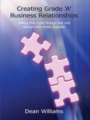 cover image of Creating Grade 'A' Business Relationships